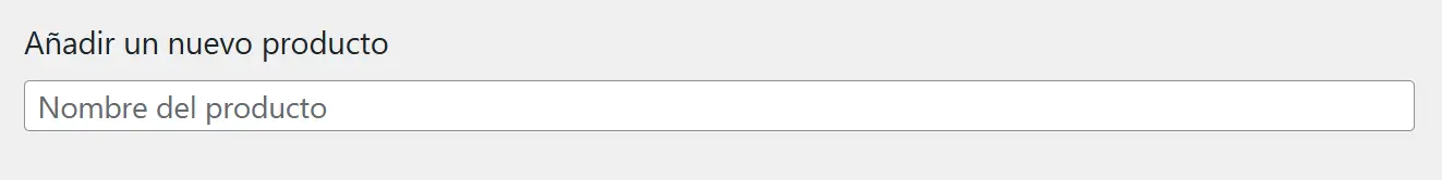 C&oacute;mo A&ntilde;adir tu Primer Producto en WooCommerce: Un Tutorial Paso a Paso para Principiantes